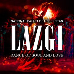 Lazgi - Dance of Soul and Love